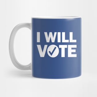 I Will Vote Mug